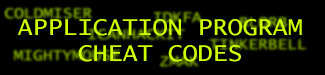 Cheat Codes for Application Programs