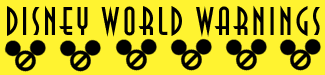 Disney World Warnings